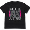 Apparel Cospa | Cute Is Justice!! T-Shirt Black